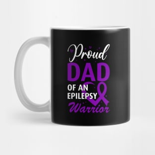 Epilepsy Awareness Proud Dad of an Epilepsy Warrior Mug